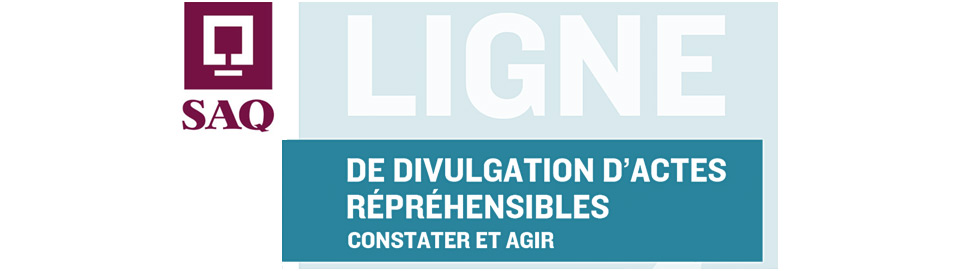 SAQ Ligne de divulgation d'actes reprehensibles constater et agir